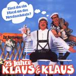 25 Jahre Klaus & Klaus - Eiert da Ein Pferd an Der Nordseeküste?专辑