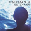 The String Quartet Tribute To Sade专辑
