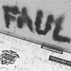 Faul - Un Violador en Tu Camino