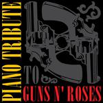 Piano Tribute to Guns N' Roses专辑