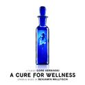 A Cure For Wellness (Original Soundtrack Album)专辑
