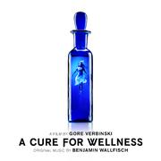 A Cure For Wellness (Original Soundtrack Album)