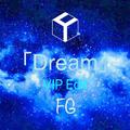 Dream（VIP Edit）