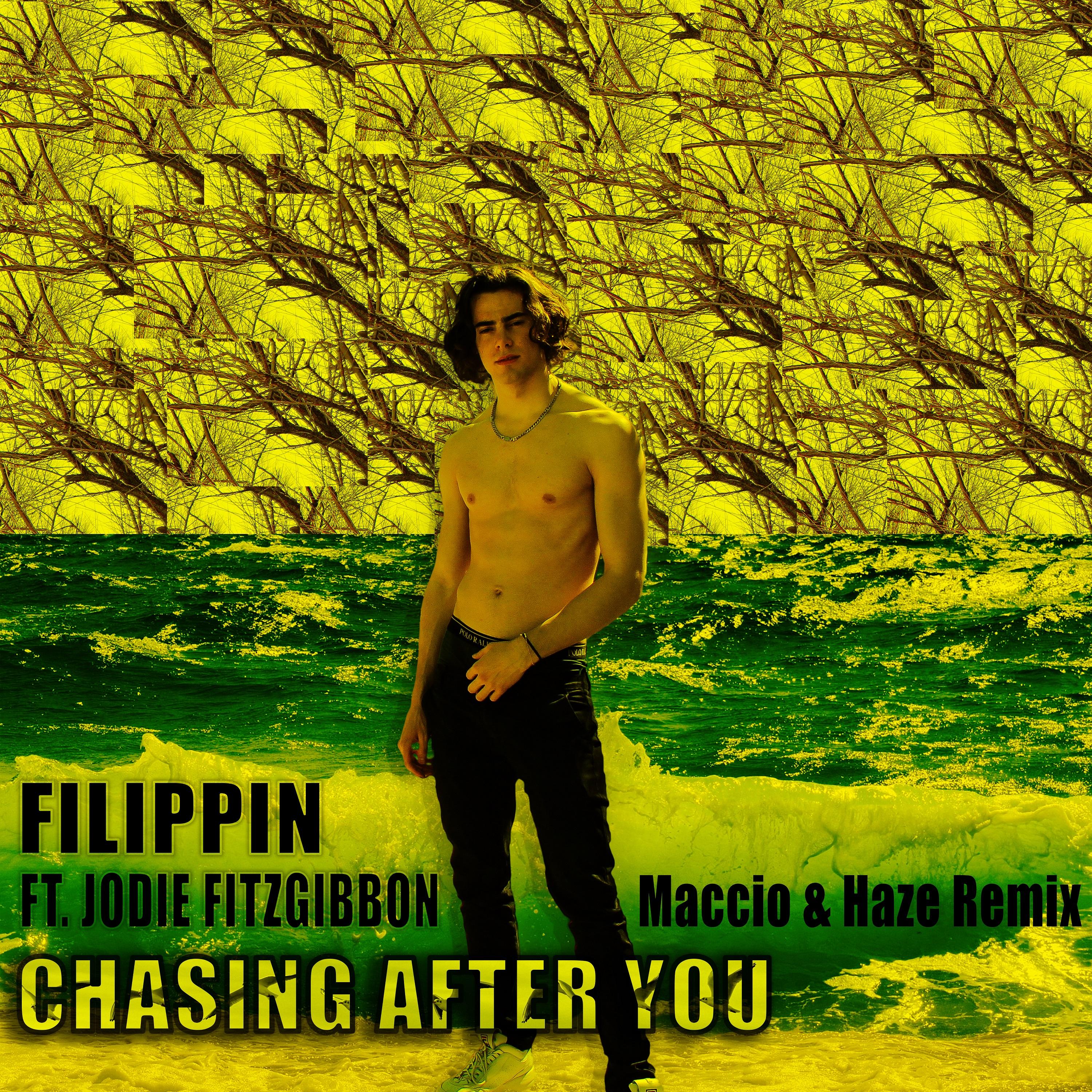 Chasing After You (feat. Jodie Fitzgibbon) [Maccio & Haze Remix]