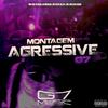 MC BM OFICIAL - Montagem Agressive G7