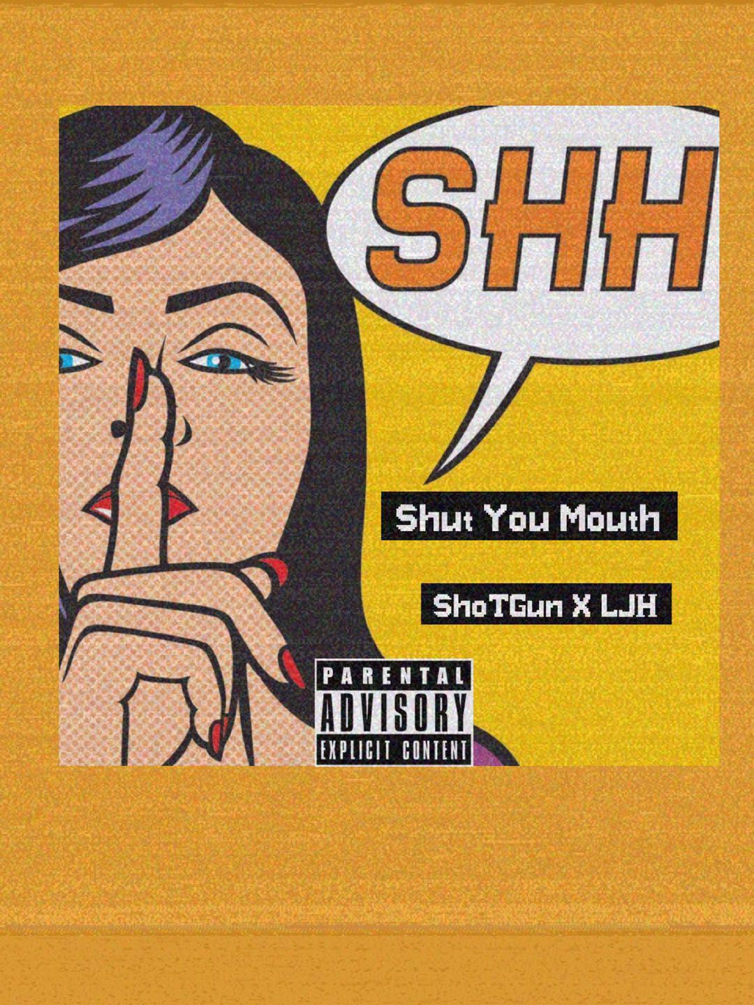 SHUT YOUR MOUTH专辑