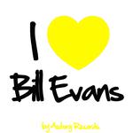 I Love Bill Evans专辑