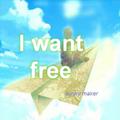 I want free