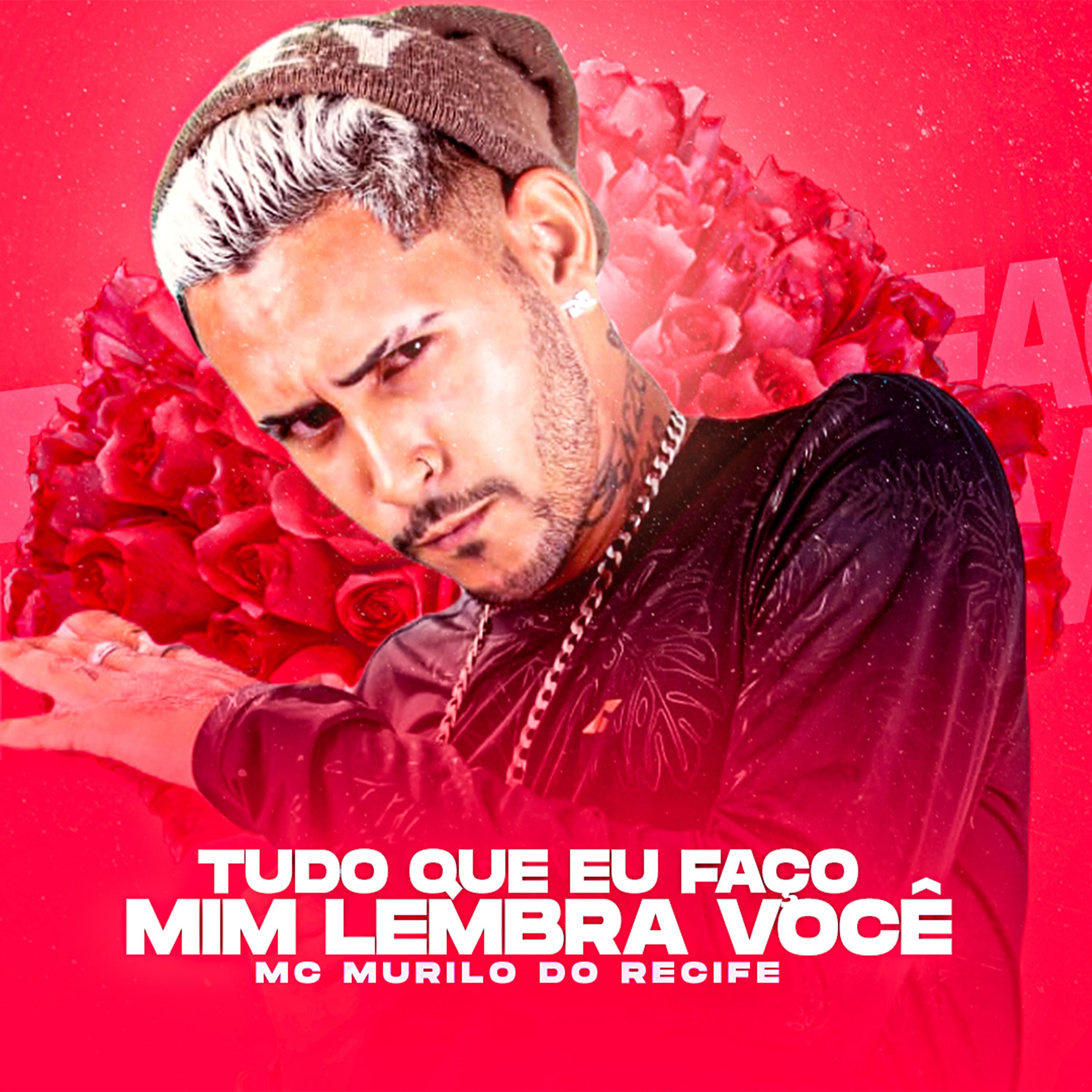 Mc Murilo do Recife - Tudo Que Eu Faço Mim Lembra Você (Cover)