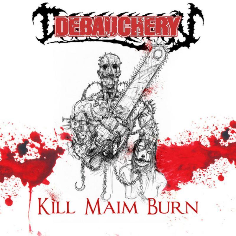Kill Maim Burn