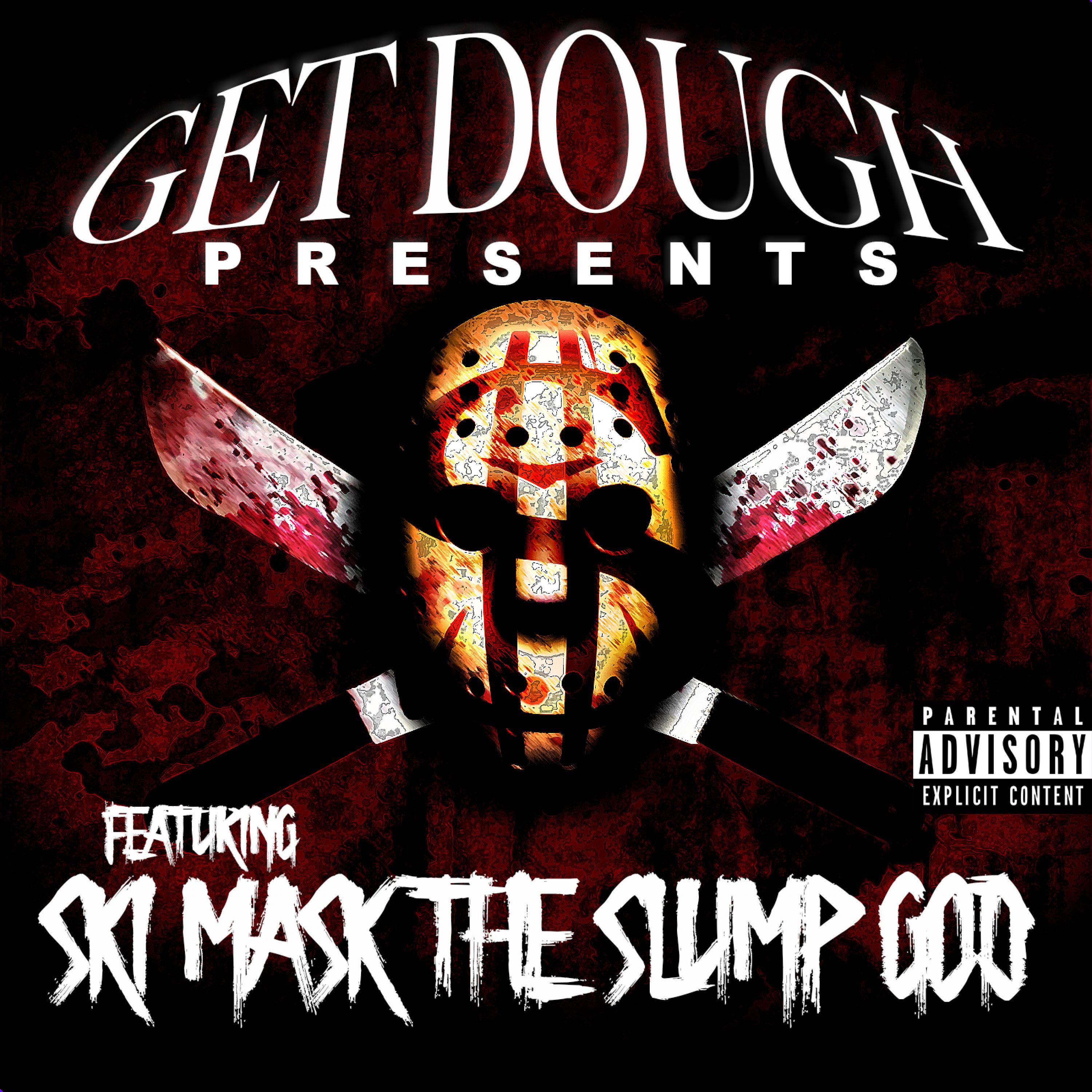 Get Dough Presents Ski Mask the Slump God专辑
