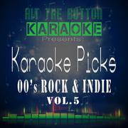 Karaoke Picks - 00's Rock & Indie Vol. 5