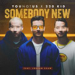 Somebody New (feat. Jordan Shaw)