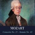 Mozart - Concerto No. 21 - Sonata No. 43