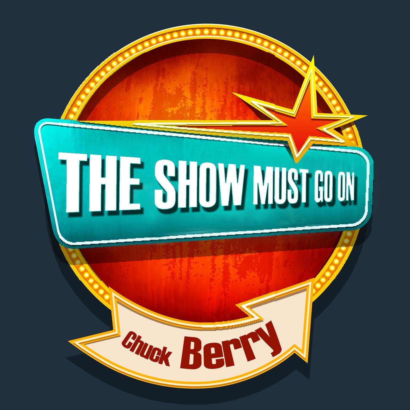 The Show Must Go on with Chuck Berry专辑