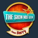 The Show Must Go on with Chuck Berry专辑