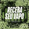 DJ GD Beats - RECEBA SEU VAPO