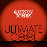 Quincy Jones: Verve Ultimate Cool专辑