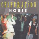 Celebration House专辑