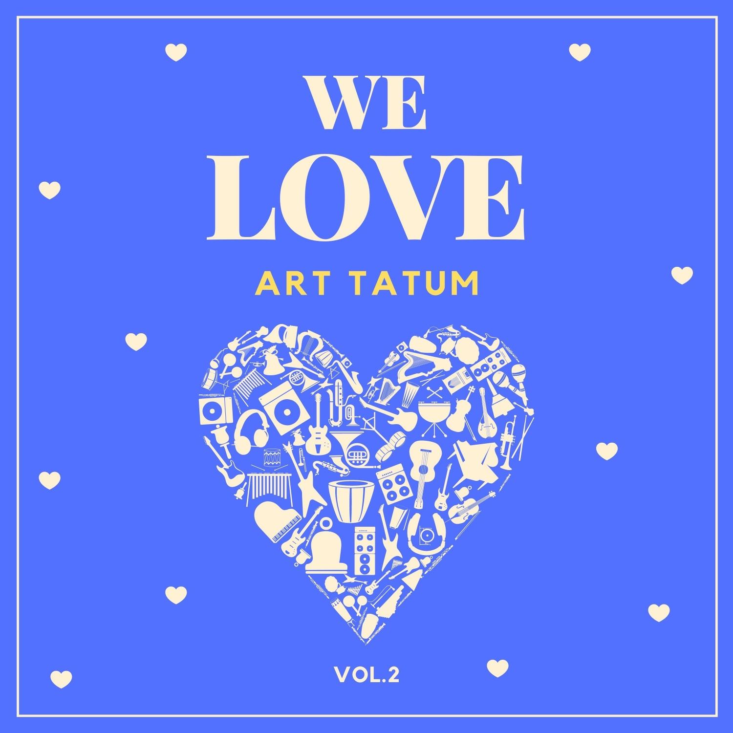 We Love Art Tatum, Vol. 2