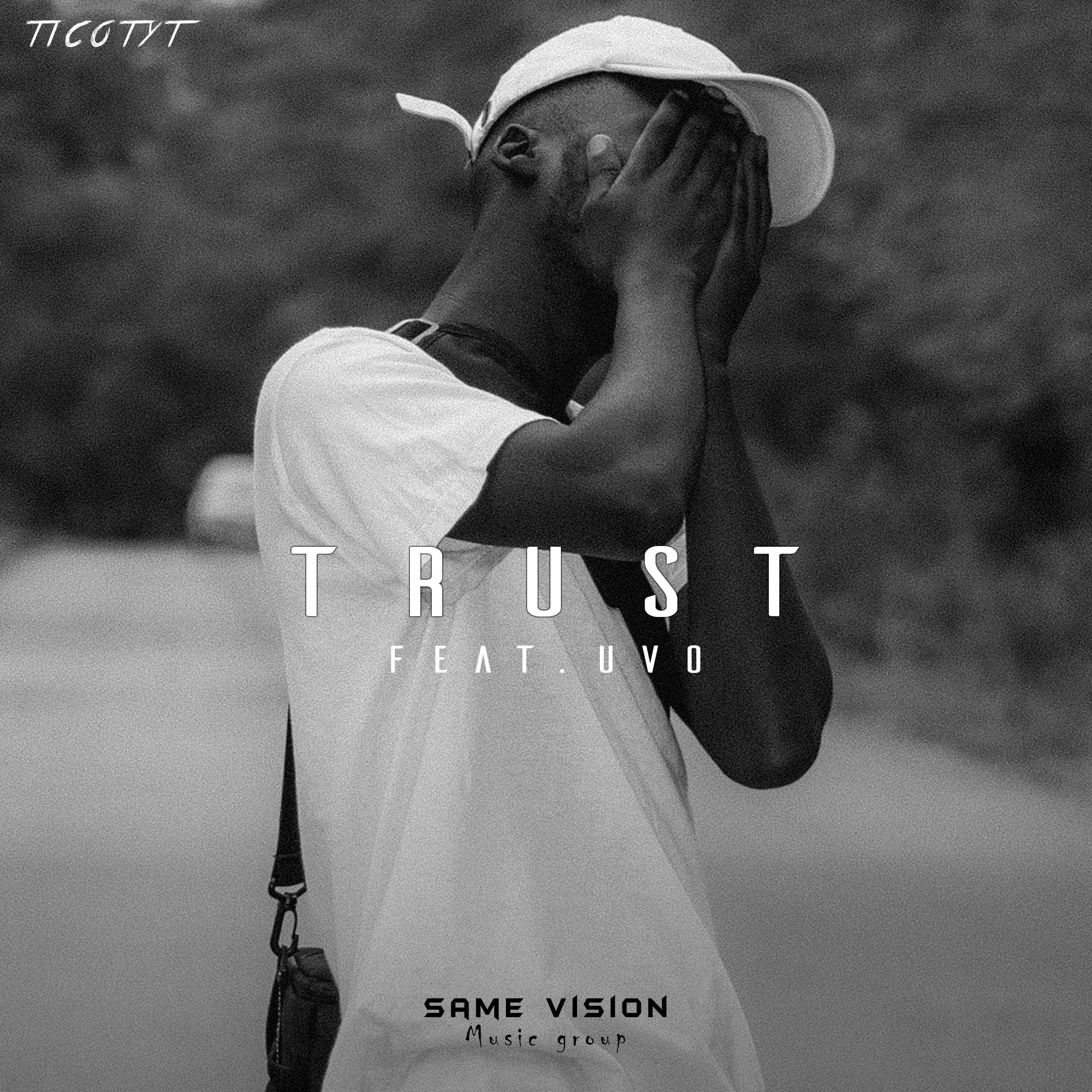 Trust (feat. UVO)