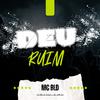 MC BLD - Deu Ruim