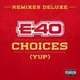 Choices (Yup) Remixes (Deluxe)