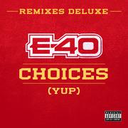 Choices (Yup) Remixes (Deluxe)