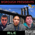 Borough Presidents, Vol. II