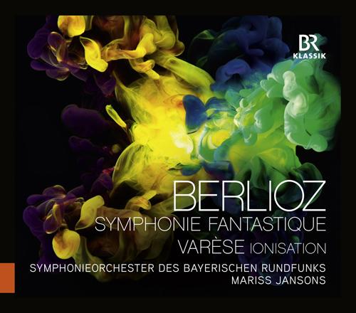 BERLIOZ, H.: Symphonie fantastique / VARÈSE, E.: Ionisation (Bavarian Radio Symphony, Jansons)
