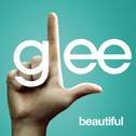 Beautiful (Glee Cast Version)专辑