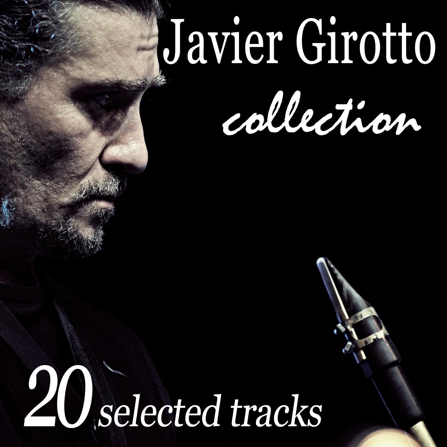 Javier Girotto Collection: 20 Selected Tracks
