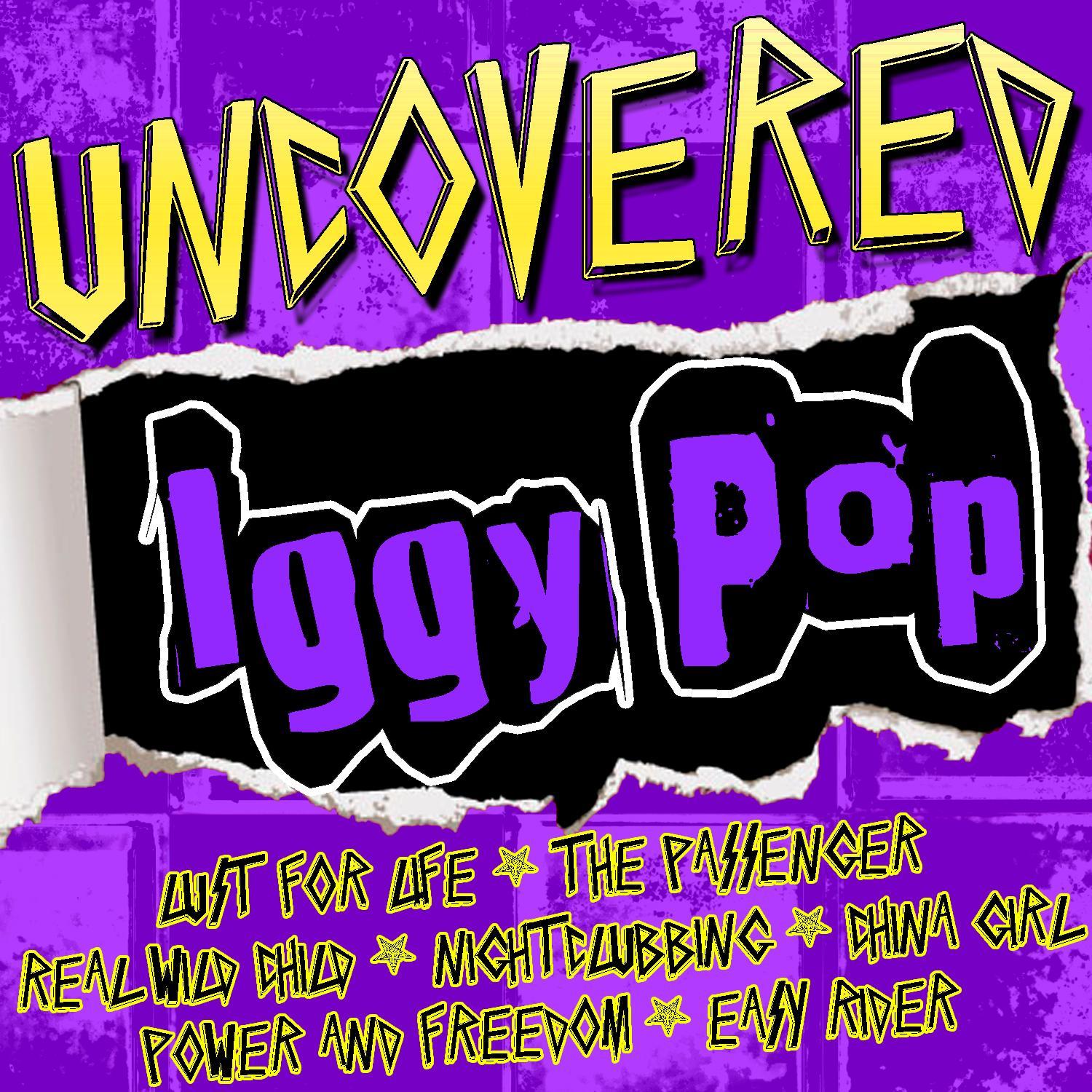 Uncovered: Iggy Pop (Live)