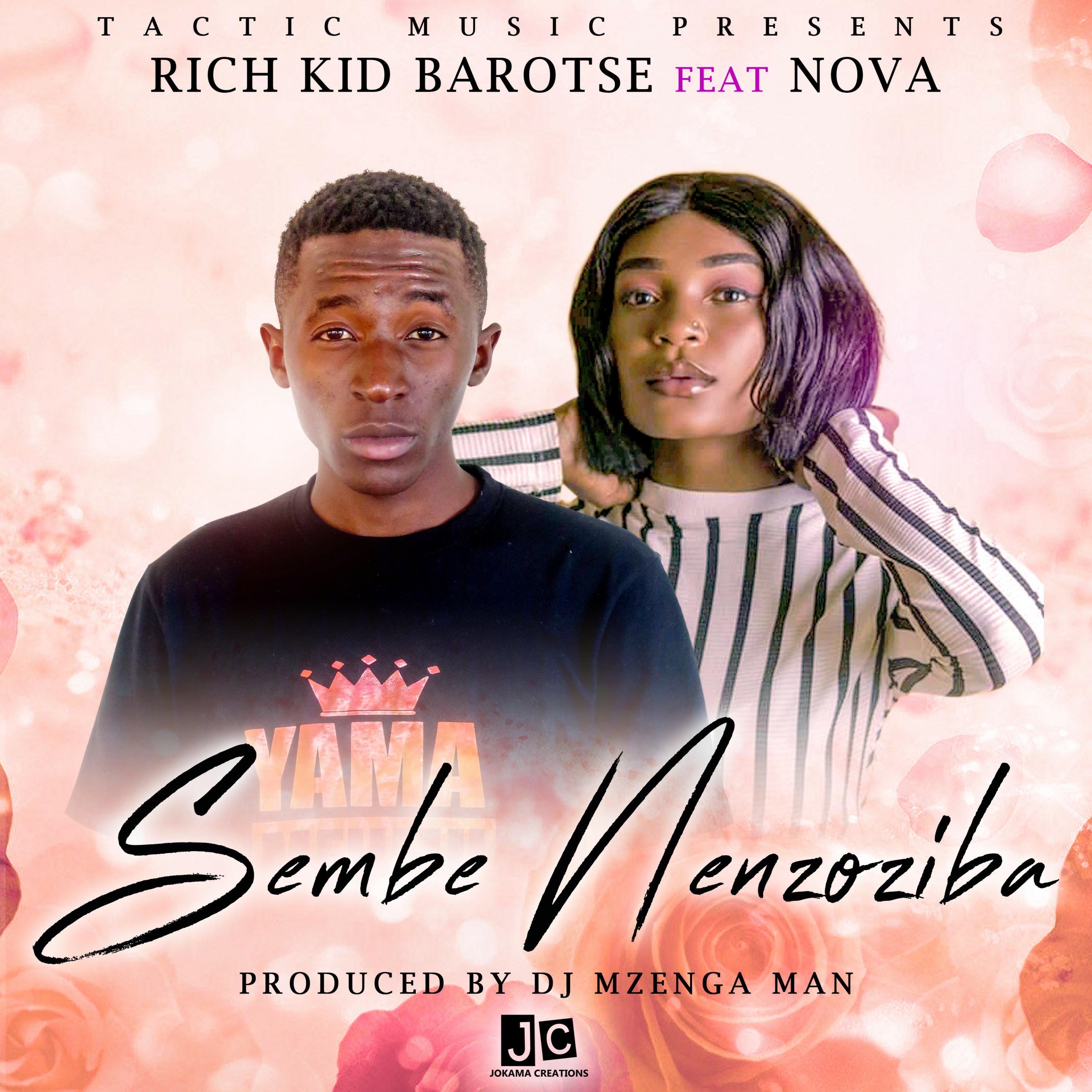 Rich Kid Barotse - Sembe Nenzoziba