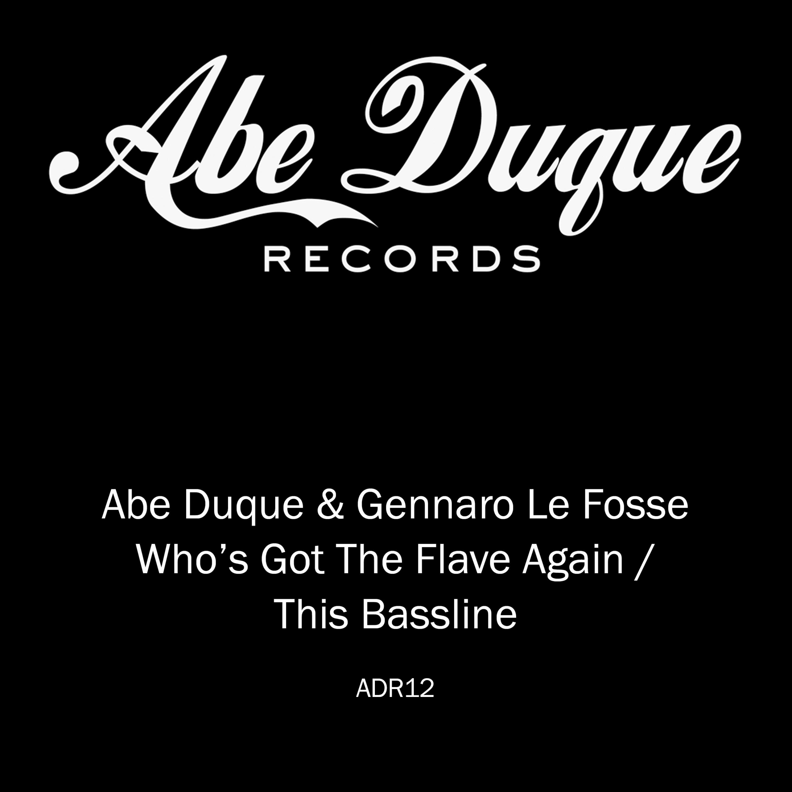 Who's Got the Flave Again / This Bassline