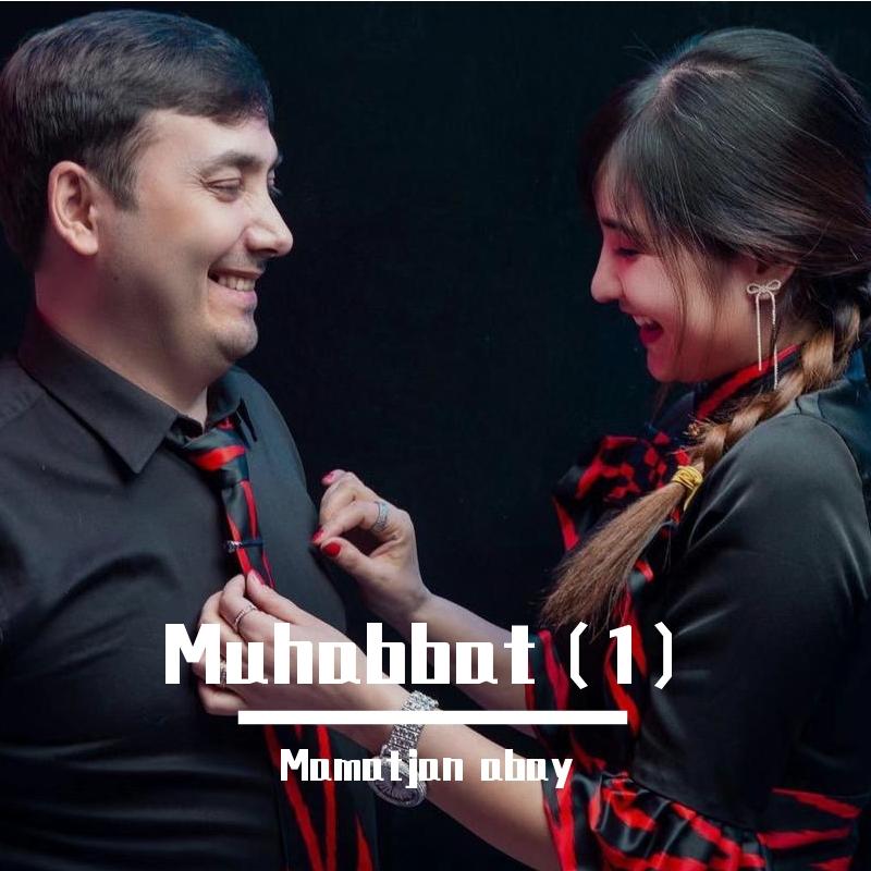 Muhabbat（1）