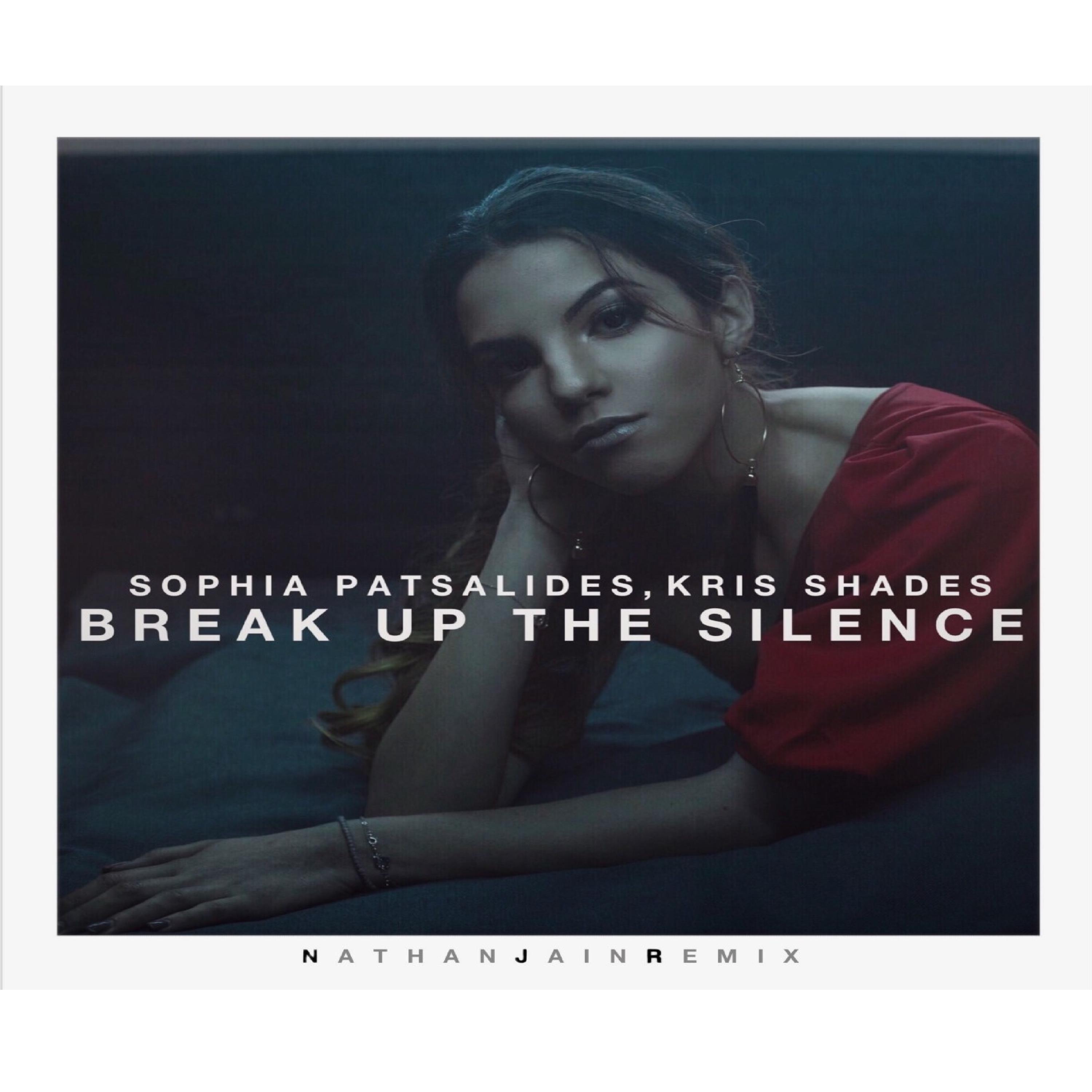 Break up the Silence (feat. Sophia Patsalides) [Remix]