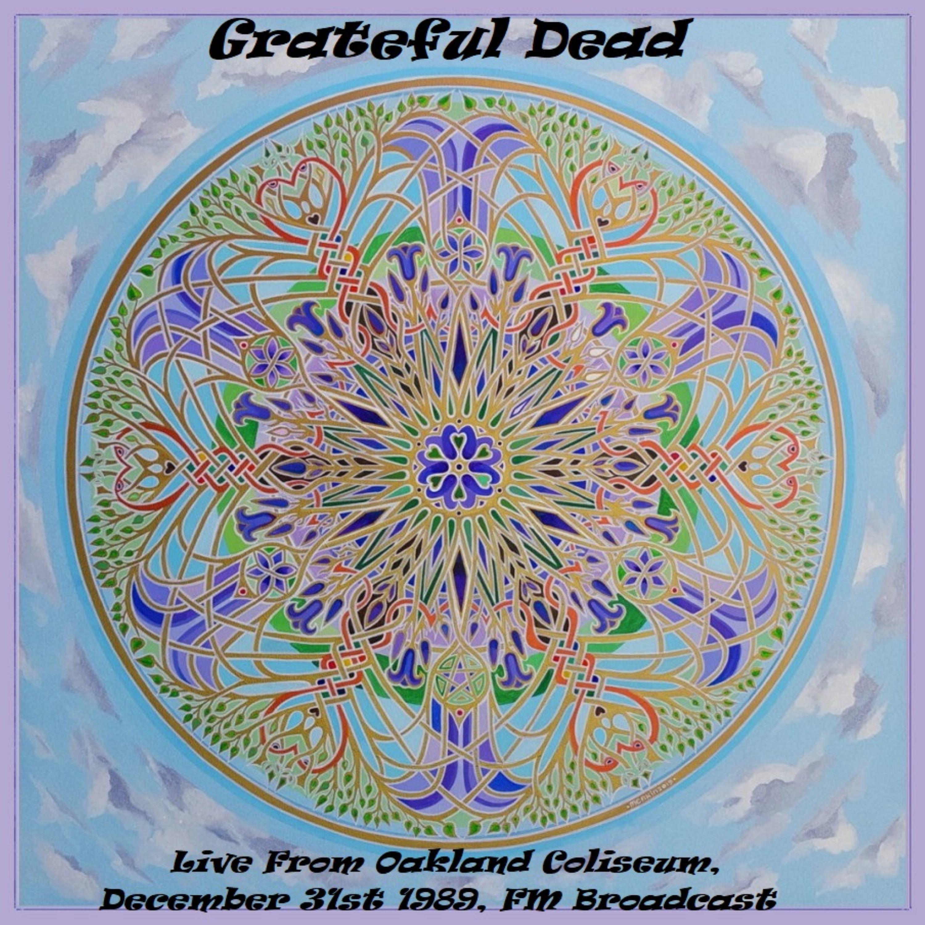 Live From Oakland Coliseum, December 31st 1989, FM Broadcast (Remastered)