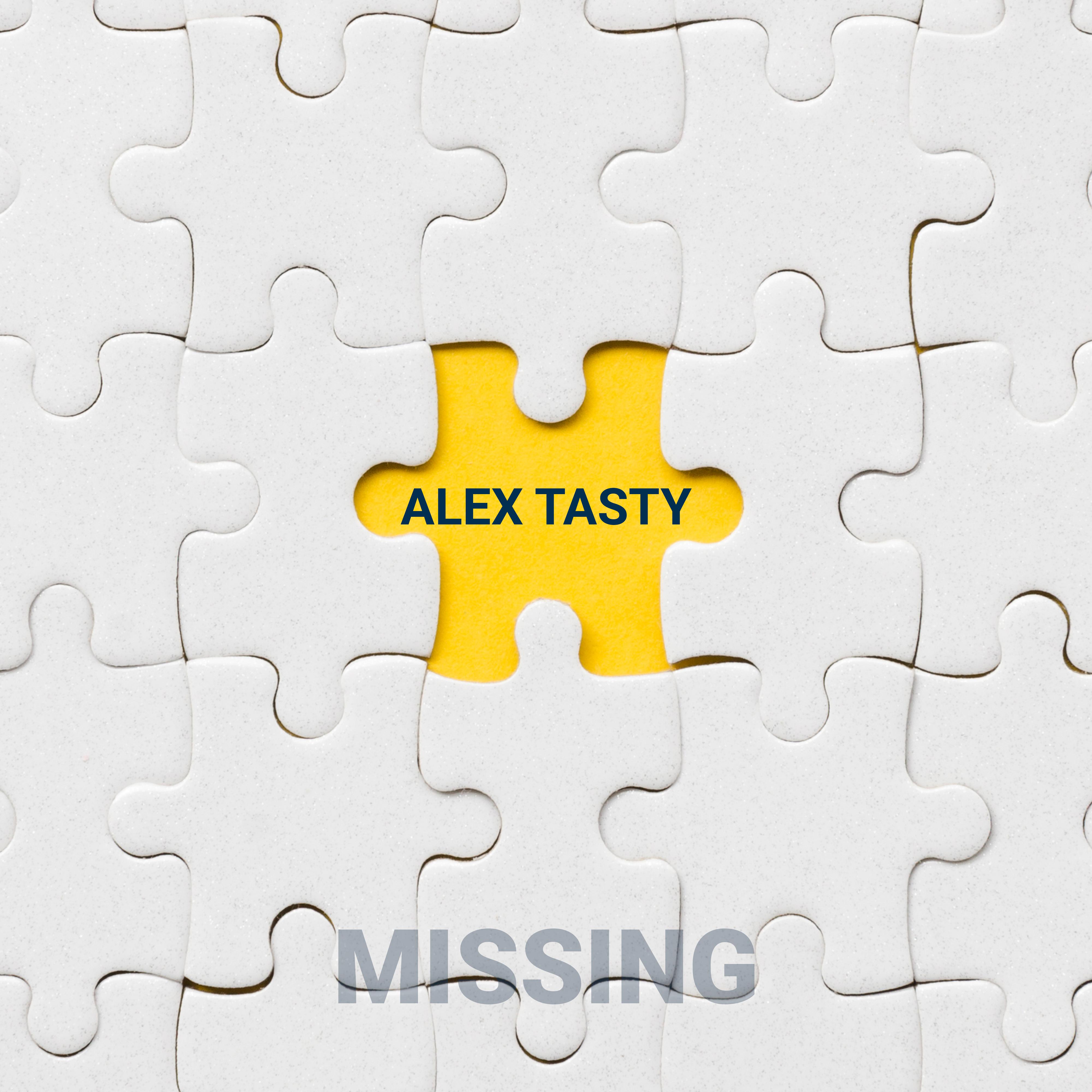 Alex Tasty - Missing