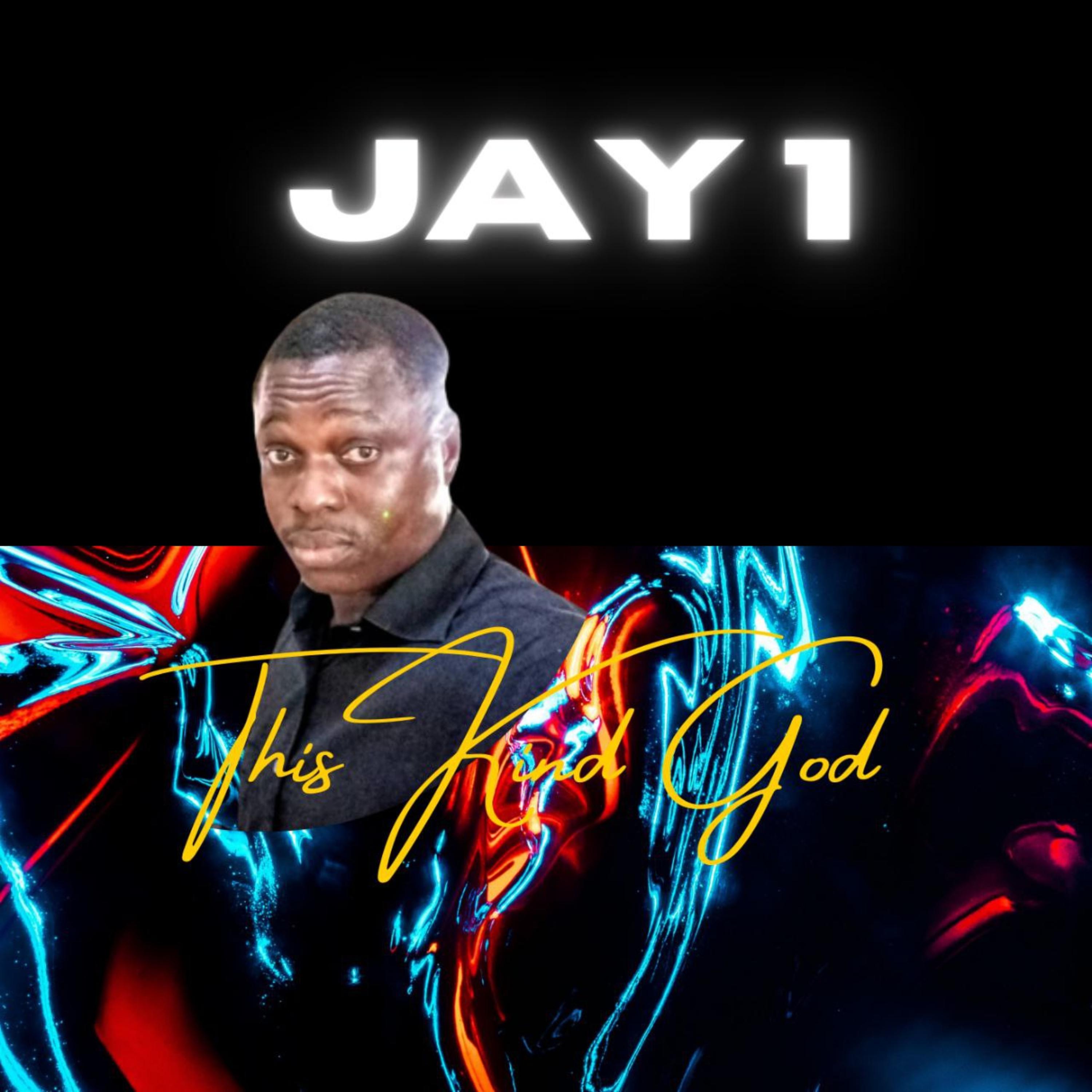 JAY1 - This Kind God