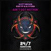 Scott Brown - Ain't Got Nothin (Radio Mix)