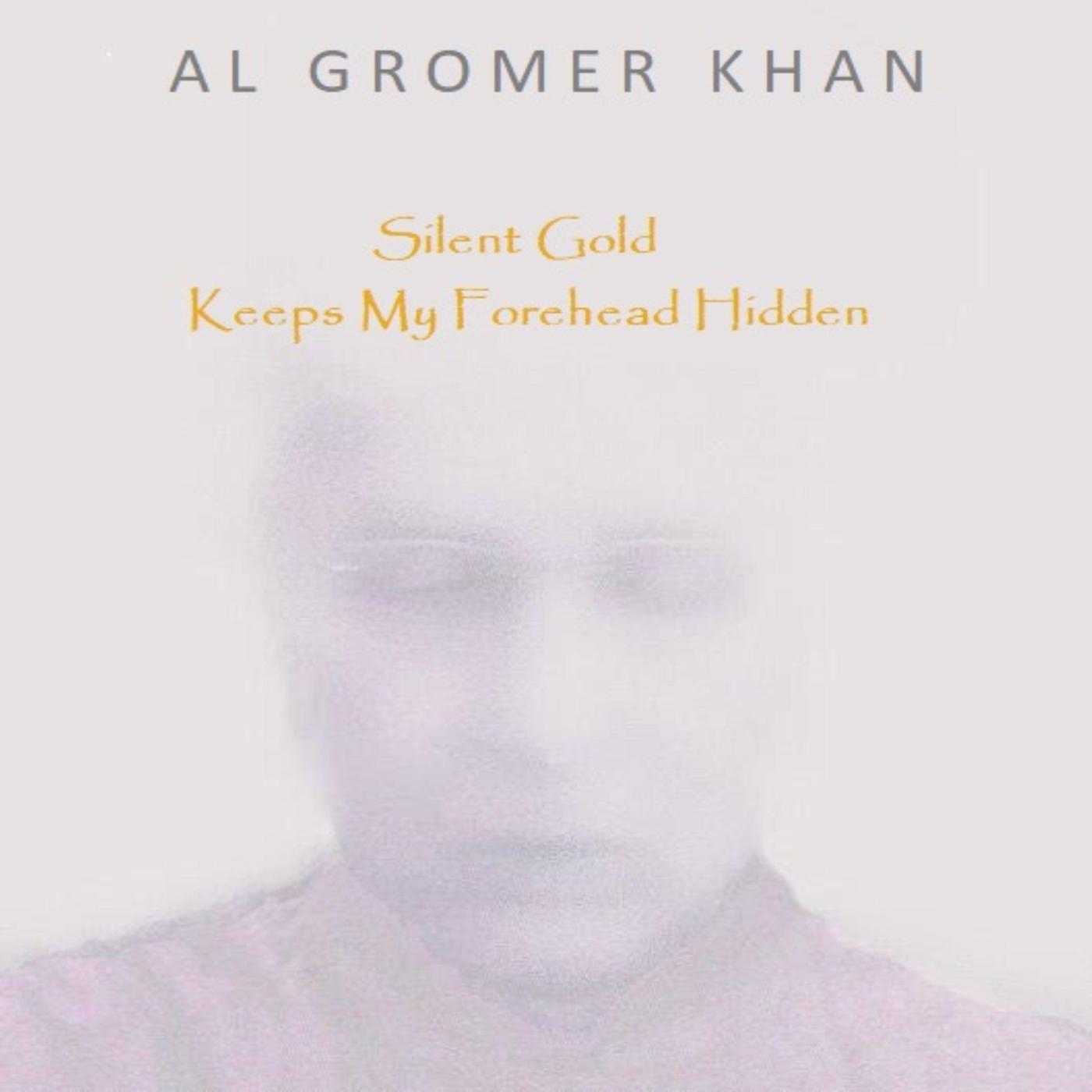 Silent Gold Keeps My Forehead Hidden
