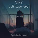 "once" Lofi type beat专辑