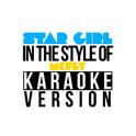 Star Girl (In the Style of Mcfly) [Karaoke Version] - Single专辑