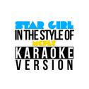 Star Girl (In the Style of Mcfly) [Karaoke Version] - Single专辑