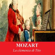 Mozart - La clemenza di Tito