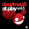 deadmau5 At Play, Vol. 5专辑