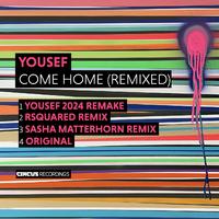 Yousef - Come Home (Sasha Remix)