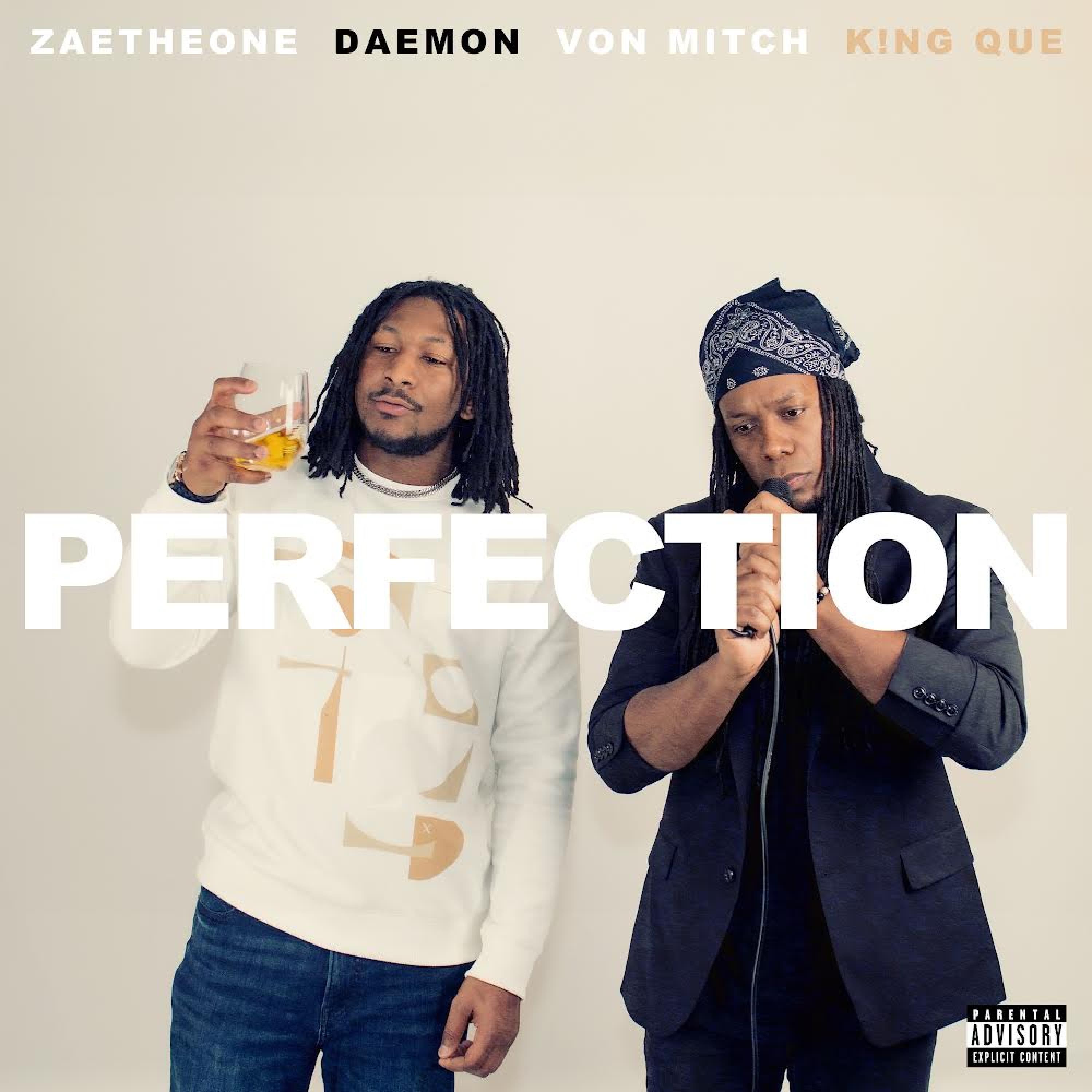 Perfection (feat. Zaetheone, Daemon & Von Mitch)