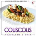 arabische Musik zum Abendessen.Couscous Arabische Lieder